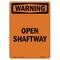 Signmission OSHA WARNING Sign, Open Shaftway, 10in X 7in Rigid Plastic, 7" W, 10" H, Portrait OS-WS-P-710-V-13389 - alternate 1